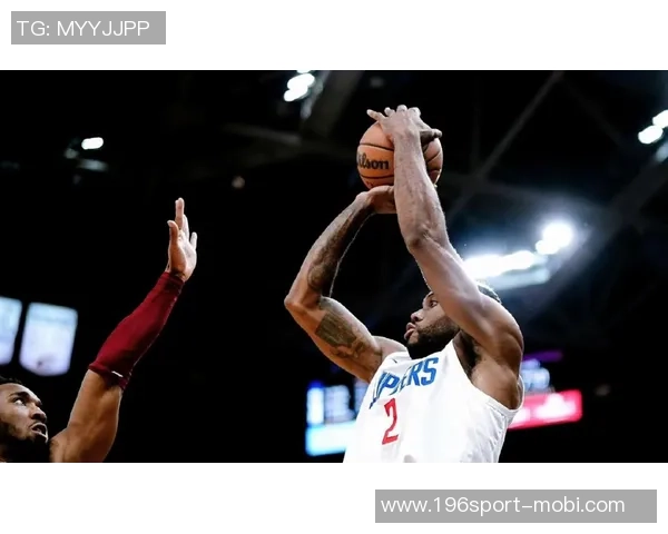 莱昂纳德三场比赛连续得分30却难救球队陷入连败困境